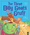 The Three Billy Goats Gruff My First Fairy Tales