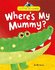 Wheres My Mummy? (My First Storybook)
