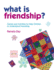 What is Friendship? : Games and Activities to Help Children to Understand Friendship