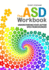 The Asd Workbook: Understanding Your Autism Spectrum Disorder
