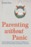 Parenting Without Panic a Pocket Support Group for Parents of Children and Teens on the Autism Spectrum Asperger's Syndrome