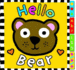 Hello Bear (Touch & Feel Board Books)