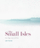 The Small Isles: Canna, Eigg, Muck and Rum