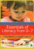 Essentials of Literacy From 0-7: a Whole-Child Approach to Communication, Language and Literacy