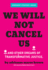 We Will Not Cancel Us: and Other Dreams of Transformative Justice (Paperback Or Softback)