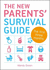 The New Parents Survival Guide: the First Three Months