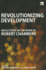 Revolutionizing Development: Reflections on the Work of Robert Chambers