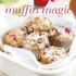 Muffin Magic (Cookery)