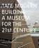 Tate Modern: Building a Museum for