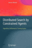 Distributed Search by Constrained Agents: Algorithms, Performance, Communication