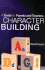 Character Building: a Guide for Parents and Teachers