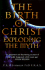 Birth of Christ, the: Exploding the Myth