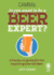 So You Want to Be a Beer Expert? : a Hands-on Guide for the Inquiring Beer Drinker