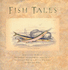 Fish Tales: Stories From the Sea
