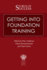 Secrets of Success: Getting Into Foundation Training
