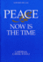 Peace: Now is the Time