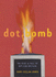Dot. Bomb: the Rise and Fall of Dot. Com Britain