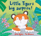 Little Tigers Big Surprise!