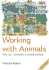 Working With Animals: the Uk, Europe and Worldwide