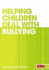 Helping Children Deal With Bullying