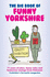 The Big Book of Funny Yorkshire (Dalesman)