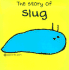 The Story of Slug (Bang on the Door)