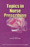 Topics in Nurse Prescribing (British Journal of Community Nursing Monograph) (British Journal of Community Nursing (Bjcn) Monograph)
