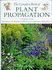 The Complete Book of Plant Propagation