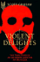 Violent Delights