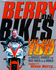 Berry on Bikes: the Hot One Hundred-the Biggest, Baddest and Best Bikes in the World