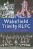 Wakefield Trinity Rlfc: Fifty Great Games