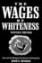 The Wages of Whiteness: Race and the Making of the American Working Class (Haymarket Series)