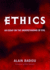 Ethics: an Essay on the Understanding of Evil (Wo Es War)