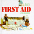 First Aid and Safety (How to)