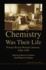 Chemistry Was Their Life: Pioneer British Women Chemists, 1880-1949