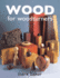 Wood for Woodturners Format: Paperback