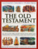 Illustrated Childrens Stories From the Old Testament (Bible): All the Classic Bible Stories Retold With More Than 700 Beautiful Illlustrations, Maps and Photographs