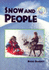 Science of Weather: Snow and People (the Science of Weather)