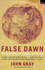 False Dawn; the Delusions of a Global Capitalism