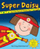 Super Daisy (Daisy Picture Books)
