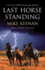 Last Horse Standing