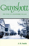 Grayshott: the Story of a Hampshire Village