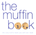 The Muffin Book