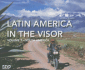 Latin America in the Visor: Volume 1: South America