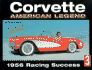 Corvette: American Legend 1956 Racing Success