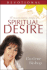 The Transforming Power of Spiritual Desire