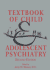 Textbook of Child & Adolescent Psychiatry