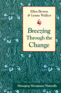 Breezing Through the Change: Managing Menopause Naturally