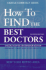 How to Find the Best Doctors: New York Metro Area (Top Doctors: New York Metro Area)