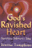 God's Ravished Heart: Searching Solomon's Song